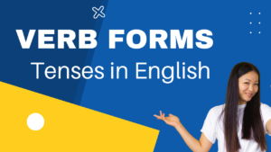 Read more about the article Verb Forms : Tenses In English